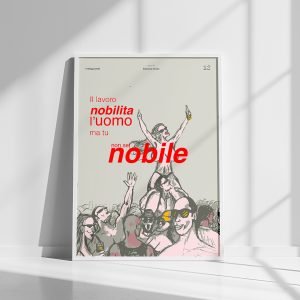 /12 Manifesto - "NON SEI NOBILE"