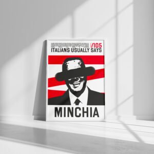 /105 Manifesto – "MINCHIA"