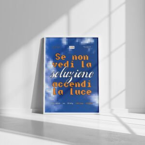 /172 Manifesto – "ACCENDI LA LUCE"